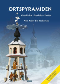 Title: Ortspyramiden Band 2. Geschichte - Modelle - Fakten: Von Adorf bis Zschorlau, Author: Robin Hermann