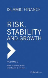 Title: Islamic Finance - Risk, Stability and Growth, Author: Mehmet Asutay