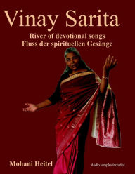 Title: Vinay Sarita - River of Devotional Songs - Fluss der spirituellen Gesänge, Author: Dr. Mohani Heitel