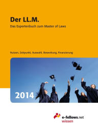 Title: Der LL.M. 2014: Das Expertenbuch zum Master of Laws, Author: e-fellows.net