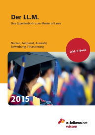 Title: Der LL.M. 2015: Das Expertenbuch zum Master of Laws, Author: e-fellows.net