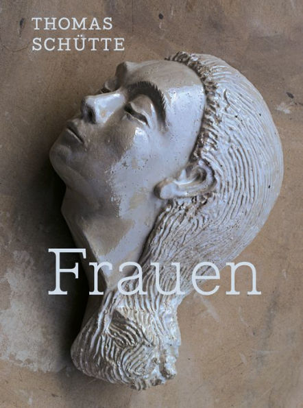 Thomas Schütte: Frauen