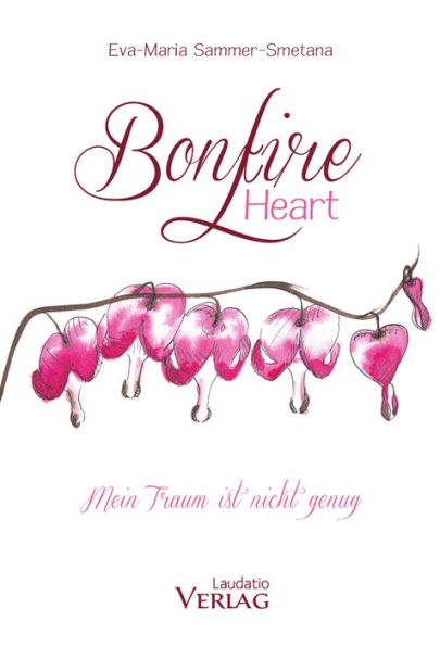 Bonfire Heart: Mein Traum ist nicht genug