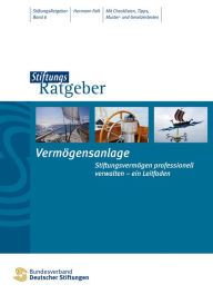 Title: Vermögensanlage: Stiftungsvermögen professionell verwalten - ein Leitfaden, Author: Hermann Falk