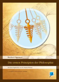 Title: Die ersten Prinzipien der Philosophie, Author: Herbert Spencer