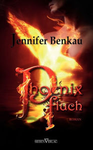 Title: Phoenixfluch, Author: Jennifer Benkau