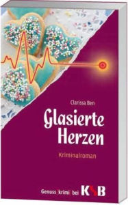 Title: Glasierte Herzen, Author: Clarissa Ben