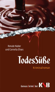 Title: TodesSüße, Author: Renate Naber