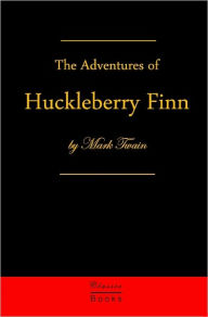 Title: Adventures Of Huckleberry Finn: Tom Sawyer's Comrade, Author: Mark Twain