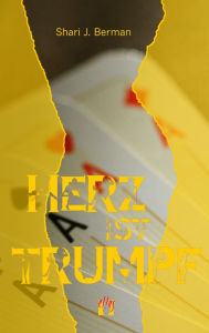 Title: Herz ist Trumpf, Author: Shari J. Berman