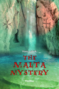 Title: The Malta Mystery, Author: Hans Lebek