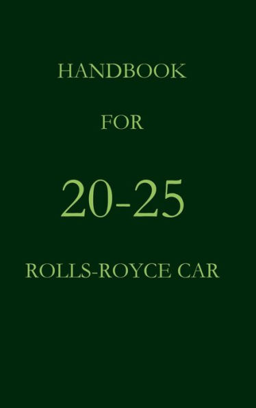Handbook for the 20-25 Rolls-Royce Car