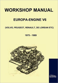 Title: Workshop Manual Engine Volvo, Peugeot, Renault, De Lorean, Author: Volvo B28