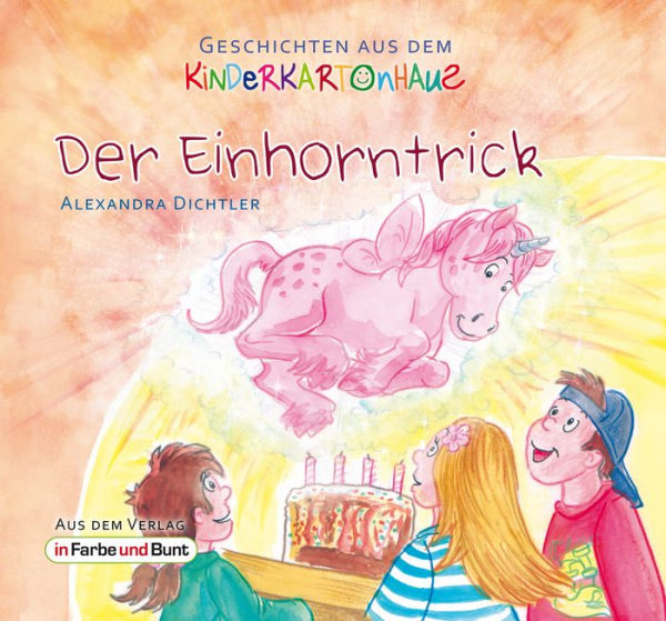 Der Einhorntrick: Fantasy-Kindergeschichte