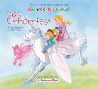 Title: Das Einhornfest: Fantasy-Kindergeschichte, Author: Alexandra Dichtler