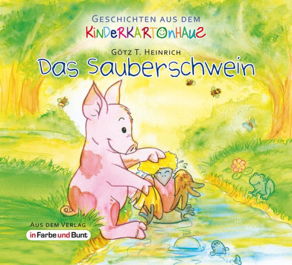 Das Sauberschwein: Fantasy-Kinder-Tiergeschichte