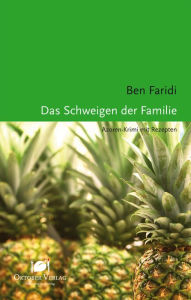 Title: Das Schweigen der Familie: Azoren-Krimi mit Rezepten, Author: Ben Faridi