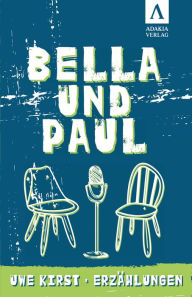 Title: Bella und Paul, Author: Uwe Kirst