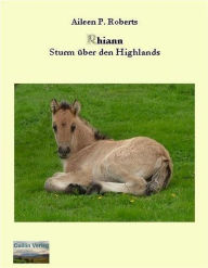 Title: Rhiann - Sturm über den Highlands, Author: Aileen P Roberts