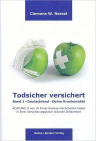 Title: Todsicher versichert - Band 1, Author: Clemens Ressel