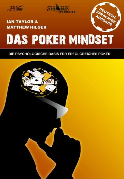 Das Poker Mindset: Die psychologische Basis für erfolgreiches Poker