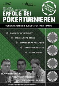 Title: Erfolg bei Pokerturnieren: Von der ersten bis zur letzten Hand - Band 2, Author: Eric Lynch