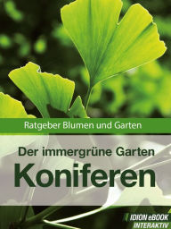 Title: Koniferen - Der immergrüne Garten: Ratgeber Blumen und Garten, Author: Red. Serges Verlag