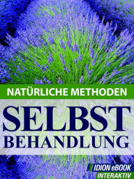 Title: Selbstbehandlung: Natürliche Methoden, Author: Red. Serges Verlag