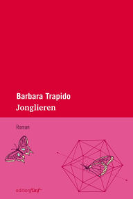 Title: Jonglieren, Author: Barbara Trapido