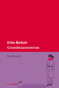 Title: Grundwasserstrom, Author: Erika Burkart