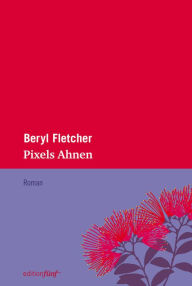Title: Pixels Ahnen, Author: Beryl Fletcher