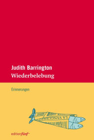 Title: Wiederbelebung, Author: Judith Barrington