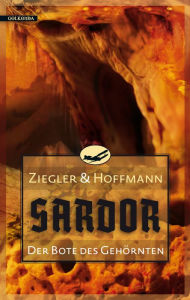 Title: Sardor 3: Der Bote des Gehörnten, Author: Thomas Ziegler