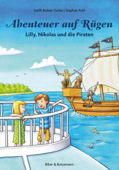 Abenteuer auf Rügen - Lilly, Nikolas und die Piraten