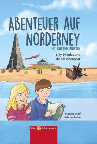 Title: Abenteuer auf Norderney: Lilly, Nikolas und die Flaschenpost, Author: Monika Wolf