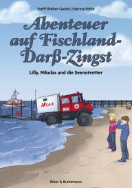 Title: Abenteuer auf Fischland-Darß-Zingst: Lilly, Nikolas und die Seenotretter, Author: Steffi Bieber-Geske