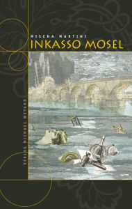 Title: Inkasso Mosel, Author: Mischa Martini