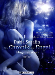 Title: Die Chronik der Engel: Flügelrauschen, Author: Daria Sarafin