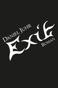 Title: Exit, Author: Daniel Juhr