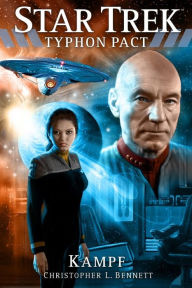 Title: Star Trek - Typhon Pact: Kampf, Author: Christopher L. Bennett