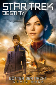 Title: Star Trek - Destiny 1: Götter der Nacht, Author: David Mack