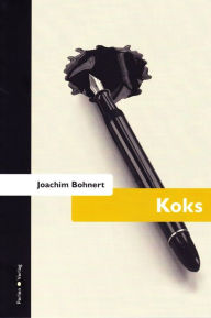 Title: Koks, Author: Joachim Bohnert