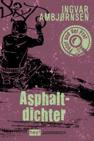 Title: Asphaltdichter, Author: Ingvar Ambjørnsen