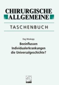 Title: CHAZ Taschenbuch: Beeinflussen Individualerkrankungen die Universalgeschichte?, Author: Dag Moskopp