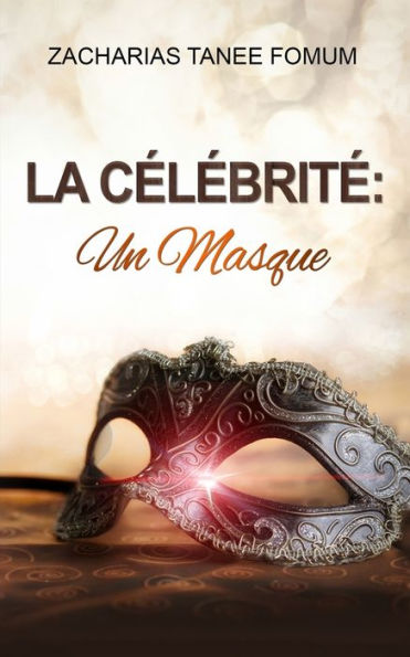 La Célébrité: un Masque