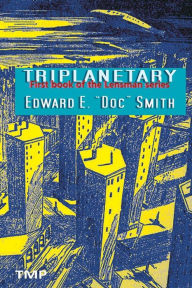 Title: Triplanetary, Author: Edward E Smith