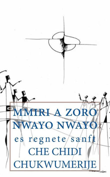 Mmiri a zoro nwayo nwayo: Es regnete sanft