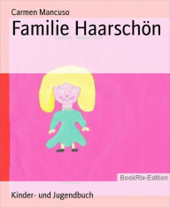 Title: Familie Haarschön, Author: Carmen Mancuso