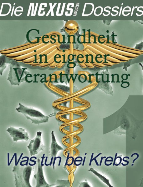 Dossier Krebs: Gesundheit in eigener Verantwortung: Was tun bei Krebs?