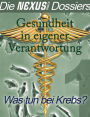 Dossier Krebs: Gesundheit in eigener Verantwortung: Was tun bei Krebs?